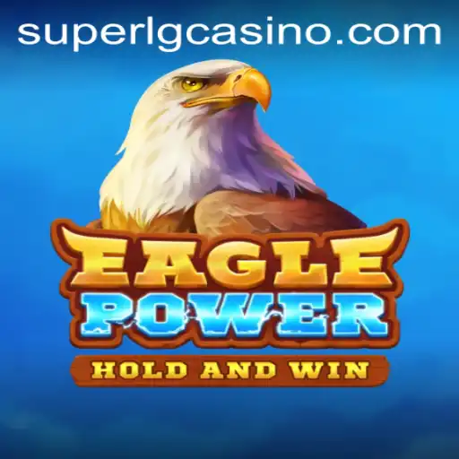 EaglePower: A Swooping Adventure with Superlg