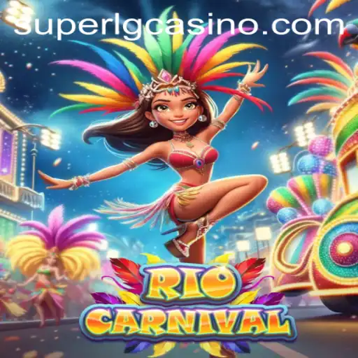Discover the Thrilling World of RioCarnival: A Superlg Gaming Experience